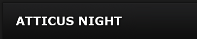 ATTICUS NIGHT